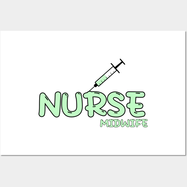 Nurse Midwife Green Wall Art by MedicineIsHard